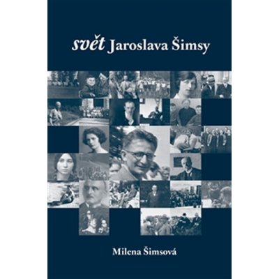 Svět Jaroslava Šimsy - Milena Šimsová