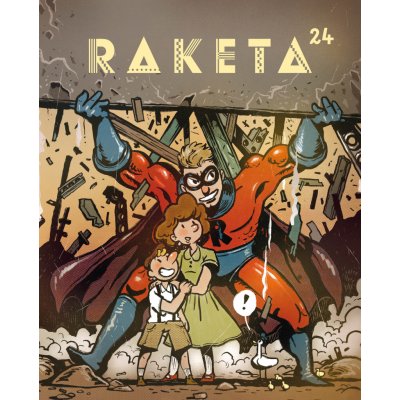 Raketa č. 24 - Hrdinové | kolektiv – Hledejceny.cz