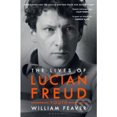 Lives of Lucian Freud: FAME 1968 - 2011 Feaver WilliamPaperback – Zbozi.Blesk.cz