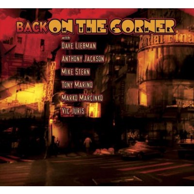 Back On The Corner / Liebman, Dave – Zbozi.Blesk.cz