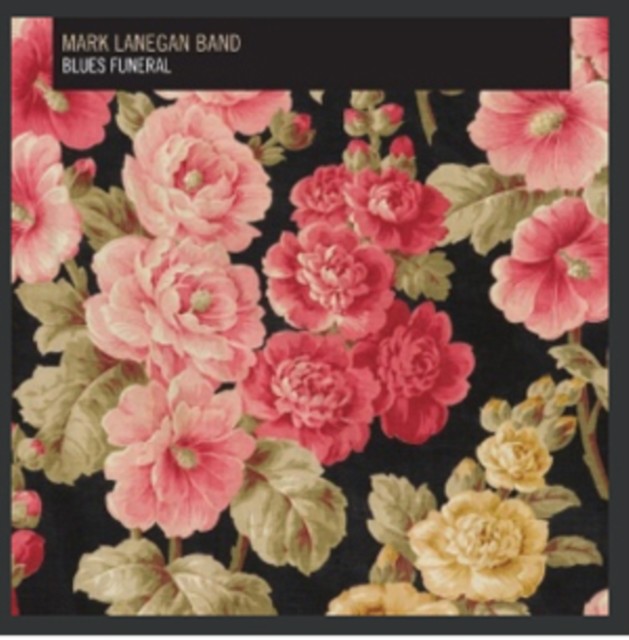 Mark Lanegan Band - Blues Funeral CD