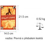 Stoletý stařík, který vylezl z okna a zmizel - Jonas Jonasson – Hledejceny.cz