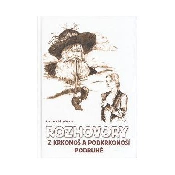 Jakoubková Alena: Rozhovory z Krkonoš a Podkrkonoší podruhé Kniha