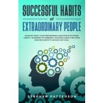 Successful Habits of Extraordinary People: Develop over 7 High Performance and Effective Atomic Habits - Blueprint to Powerful Stacking Habits That St Patterson StephenPaperback – Hledejceny.cz