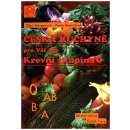 Krevní skupina 0 -- Česká kuchyně pro Váš typ - Pavla Momčilová, Olga Mengerová