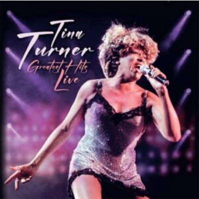Greatest Hits Live - Tina Turner LP – Zbozi.Blesk.cz