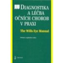 Diagnostika a léčba očních chorob v praxi kolektiv