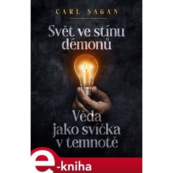 Svět ve stínu démonů. Věda jako svíčka v temnotě - Carl Sagan e-kniha