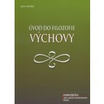 Úvod do filozofie výchovy - Ján Danek – Zbozi.Blesk.cz