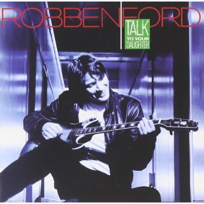 Ford Robben - Talk to your daughter CD – Zbozi.Blesk.cz