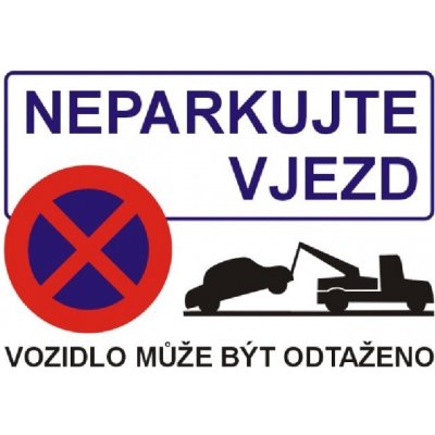 Neparkujte vjezd - Plastová cedule A4 – Zboží Mobilmania