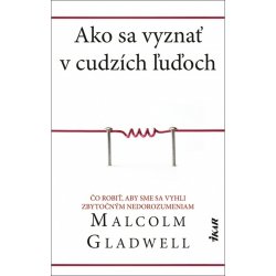 Ako sa vyznať v cudzích ľuďoch - Malcolm Gladwell