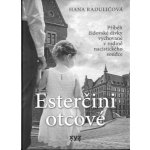 Esterčini otcové - Hana Raduličová – Hledejceny.cz