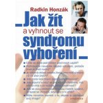 Radim Honzák: Jak žít a vyhnout se syndromu vyhoření – Hledejceny.cz