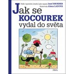 JAK SE KOCOUREK VYDAL DO SVĚTA - Brukner J., Ladová A. – Hledejceny.cz