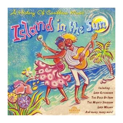 Various - Island In The Sun - A History Of Caribbean Music CD – Hledejceny.cz