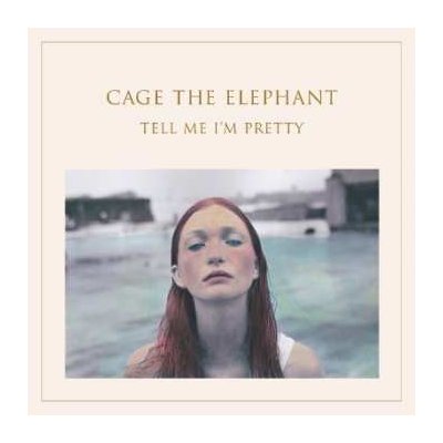 CD Cage The Elephant: Tell Me I'm Pretty