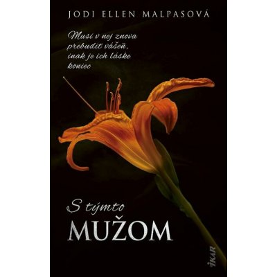 S týmto mužom - Jodi Ellen Malpas – Zboží Dáma