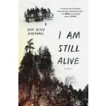 I Am Still Alive – Sleviste.cz