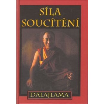 Síla soucítění - Jeho Svatost Dalajlama