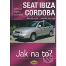 Seat Ibiza 1993 - 2001, Cordoba 1993 - 2002, Seřizování a opravy automobilů č. 41