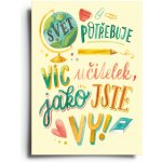 Chaukiss Svět potřebuje více učitelek, jako jste Vy! – Zboží Mobilmania