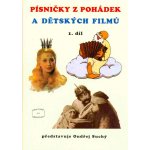 Písničky z pohádek a dětských filmů 1. díl – Sleviste.cz
