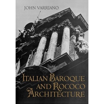 Italian Baroque and Rococo Architecture Varriano JohnPaperback