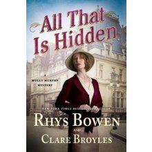 All That Is Hidden: A Molly Murphy Mystery Bowen RhysPevná vazba