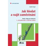 Jak hledat a najít zaměstnání - Zbyněk Siegel – Hledejceny.cz
