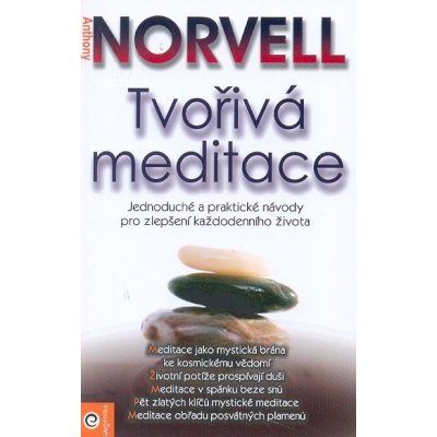 Tvořivá meditace - Antony Norvell – Hledejceny.cz