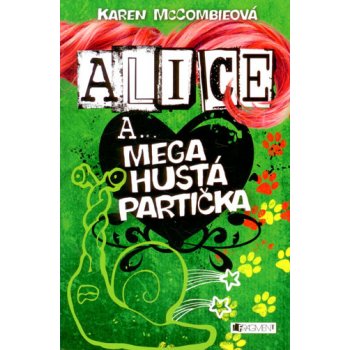 Alice a... Mega hustá partička Karen McCombieová