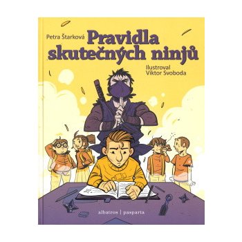 Pravidla skutečných ninjů - Petra Štarková