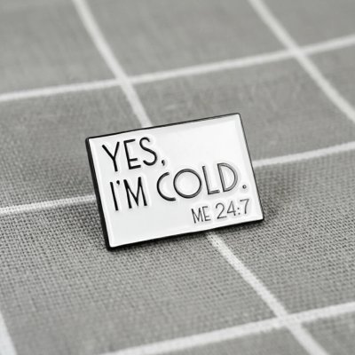 Pinarna Yes, I'm cold Me 24 7 Ano, je mi zima Já 24 7 – Zbozi.Blesk.cz