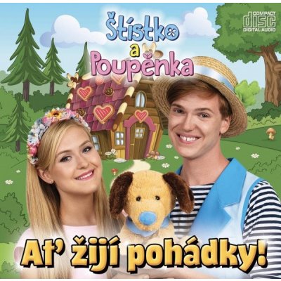 Štístko a Poupěnka - Ať Žijí Pohádky - CD – Zbozi.Blesk.cz