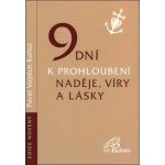 9 dní k prohloubení naděje, víry a lásky - Kohut Vojtěch – Zbozi.Blesk.cz