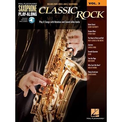 Classic Rock: Saxophone Play-Along Volume 3 Hal Leonard Corp Pevná vazba – Hledejceny.cz