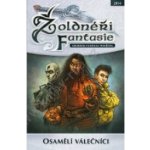 Žoldnéři fantasie: Osamělí válečníci – kolektiv autorů – Hledejceny.cz