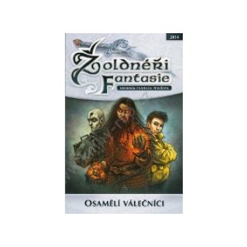 Žoldnéři fantasie: Osamělí válečníci – kolektiv autorů