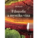Filozofie a mystika vína Jiří Mejstřík