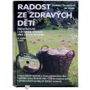 Kniha Radost ze zdravých dětí + DVD - Vladimíra Strnadelová, Jan Zerzán