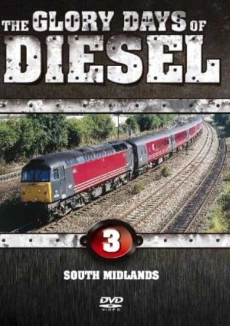 Glory Days of Diesel: South Midlands DVD