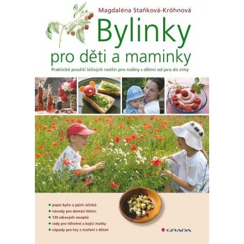 Bylinky pro děti a maminky - Magdaléna Staňková-Kröhnová