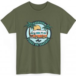 Karavan Pořád na cestách Dobrodružství čeká! Unisex tričko s potiskem Military Green