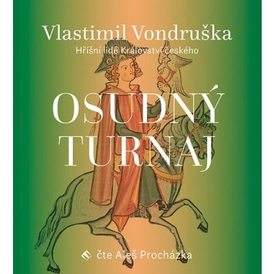 Osudný turnaj - Vlastimil Vondruška – Hledejceny.cz