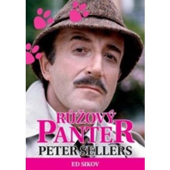 Růžový panter Peter Sellers - Ed Sikov