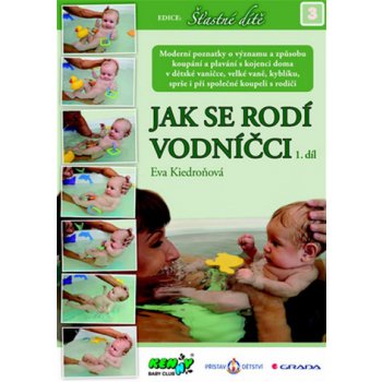 Jak se rodí vodníčci - Eva Kiedroňová