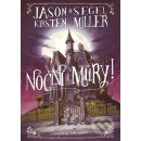 Noční můry! - Kirsten Millerová, Jason Segel