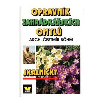 Opravník zahr.omylů-skalničky - Čestmír Bohm