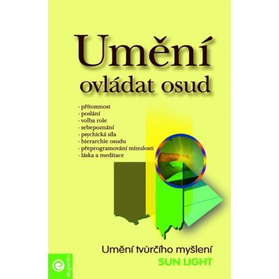 Umění ovládat osud - Light Sun